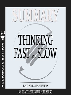 cover image of Summary of Thinking, Fast and Slow: by Daniel Kahneman